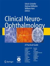 Clinical Neuro-Ophthalmology: A Practical Guide