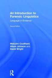 An Introduction to Forensic Linguistics: Language in Evidence