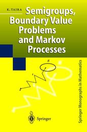 Semigroups Boundary Value Problems and Markov Processes (Springer Monographs in Mathematics)