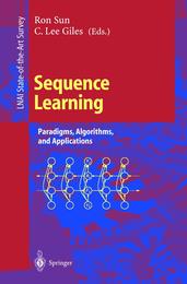 Sequence Learning: Paradigms Algorithms and Applications (Lecture Notes in Computer Science 1828)