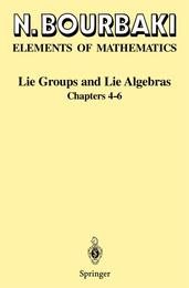 Lie Groups and Lie Algebras: Chapters 4-6 (Elements of Mathematics)
