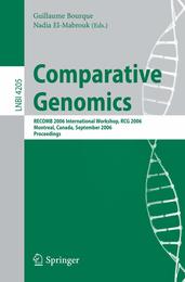 Comparative Genomics: RECOMB 2006 International Workshop RECOMB-CG 2006 Montreal Canada September 24-26 2006 Proceedings (Lecture Notes in Computer Science 4205)