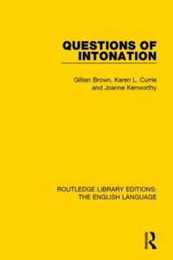 Questions of Intonation (Routledge Library Editions: The English Language)