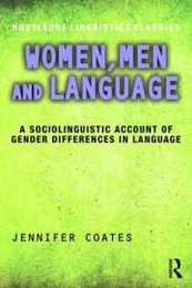 Women Men and Language (Routledge Linguistics Classics)