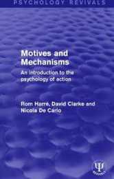 Motives and Mechanisms (Psychology Revivals)