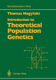 Introduction to Theoretical Population Genetics (Biomathematics)