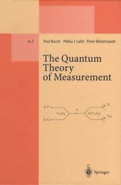 The Quantum Theory of Measurement (Lecture Notes in Physics Monographs)