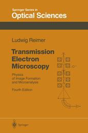 Transmission Electron Microscopy: Physics of Image Formation and Microanalysis (Springer Series in Optical Sciences)