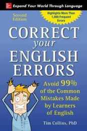 Correct your English Errors: Avoid 99% of the Common Mistakes Made by Learners of English