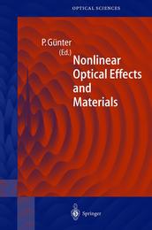 Nonlinear Optical Effects and Materials (Springer Series in Optical Sciences 72)