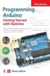 Programming Arduino: Getting Started With Sketches