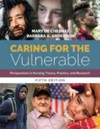 Caring for the Vulnerable: Perspectives in Nursing Theory Practice and Research