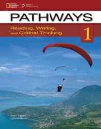 Pathways 1A: Reading Writing and Critical Thinking