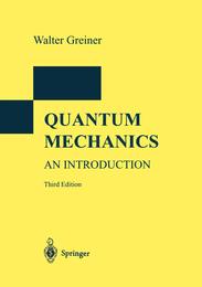 Quantum Mechanics: An Introduction