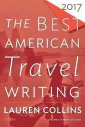 The Best American Travel Writing 2017 (The Best American Series R)