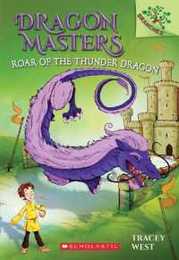 Roar of the Thunder Dragon (Dragon Masters)