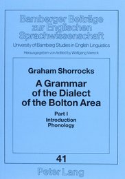 A Grammar Of The Dialect Of The Bolton Area (Bamberger Beitrage Zur Englischen Sprachwissenschaft Bd. 41.)