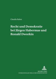 Recht Und Demokratie Bei Jurgen Habermas Und Ronald Dworkin (Rechtsphilosophische Schriften - Untersuchungen Zur Rechtswissenschaft Philosophie Und Politik)