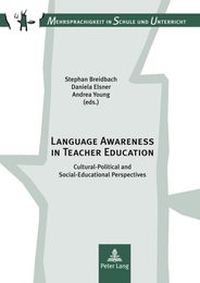 Language Awareness in Teacher Education: Cultural-Political and Social-Educational Perspectives (Mehrsprachigkeit in Schule Und Unterricht 13)