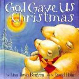 God Gave Us Christmas (God Gave Us Series)