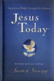Jesus Today: Experiencing Hope Through His Presence