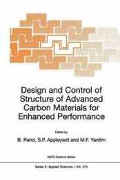 Design and Control of Structure of Advanced Carbon Materials for Enhanced Performance (NATO Science Series E: 374)