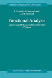 Functional Analysis: Applications in Mechanics and Inverse Problems (Solid Mechanics and Its Applications 100)