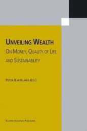 Unveiling Wealth: On Money Quality of Life and Sustainability