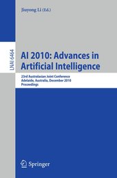 AI 2010: Advances in Artificial Intelligence: 23rd Australasian Joint Conference Adelaide Australia December 7-10 2010. Proceedings (Lecture Notes in Computer Science 6464)
