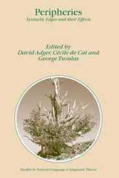 Peripheries: Syntactic Edges and their Effects (Studies in Natural Language and Linguistic Theory 59)