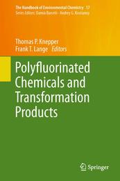Polyfluorinated Chemicals and Transformation Products (The Handbook of Environmental Chemistry 17)