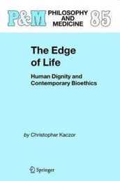 The Edge of Life (Philosophy and Medicine 85)