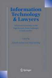 Information Technology and Lawyers: Advanced Technology in the Legal Domain from Challenges to Daily Routine
