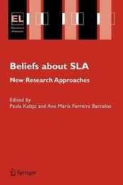 Beliefs About SLA: New Research Approaches (Educational Linguistics 2)