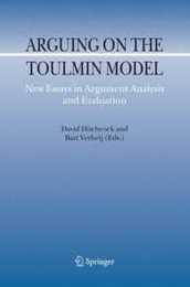 Arguing on the Toulmin Model: New Essays in Argument Analysis and Evaluation (Argumentation Library 10)