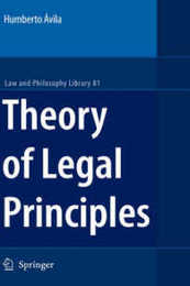 Theory of Legal Principles (Law and Philosophy Library 81)
