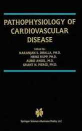 Pathophysiology of Cardiovascular Disease (Progress in Experimental Cardiology 10)
