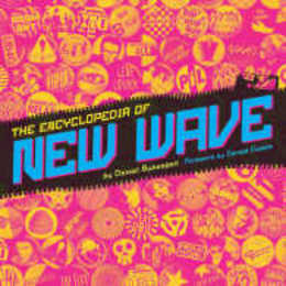 The Encyclopedia of New Wave