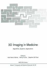 3D Imaging in Medicine: Algorithms Systems Applications (NATO ASI Subseries F:)