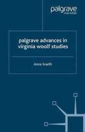 Palgrave Advances in Virginia Woolf Studies