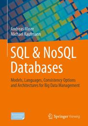 SQL & NoSQL Databases: Models Languages Consistency Options and Architectures for Big Data Management