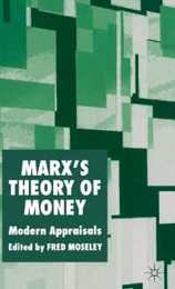 Marx’s Theory of Money: Modern Appraisals