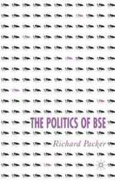 The Politics of BSE