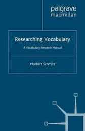 Researching Vocabulary: A Vocabulary Research Manual (Research and Practice in Applied Linguistics)