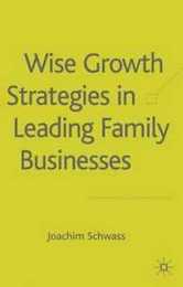 Wise Growth Strategies in Leading Family Businesses