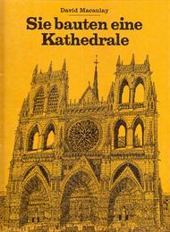 Sie bauten eine Kathedrale
