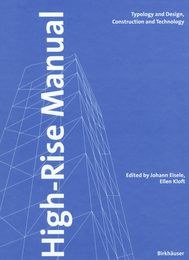 High-Rise Manual: Typology and Design Construction and Technology
