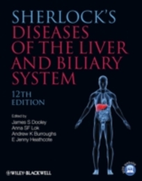 Sherlock's Diseases of the Liver and Biliary System (Sherlock Diseases of the Liver)