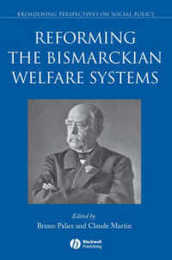 Reforming the Bismarckian Welfare Systems