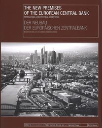New Premises Of The European Central Bank: International Architectural Competition